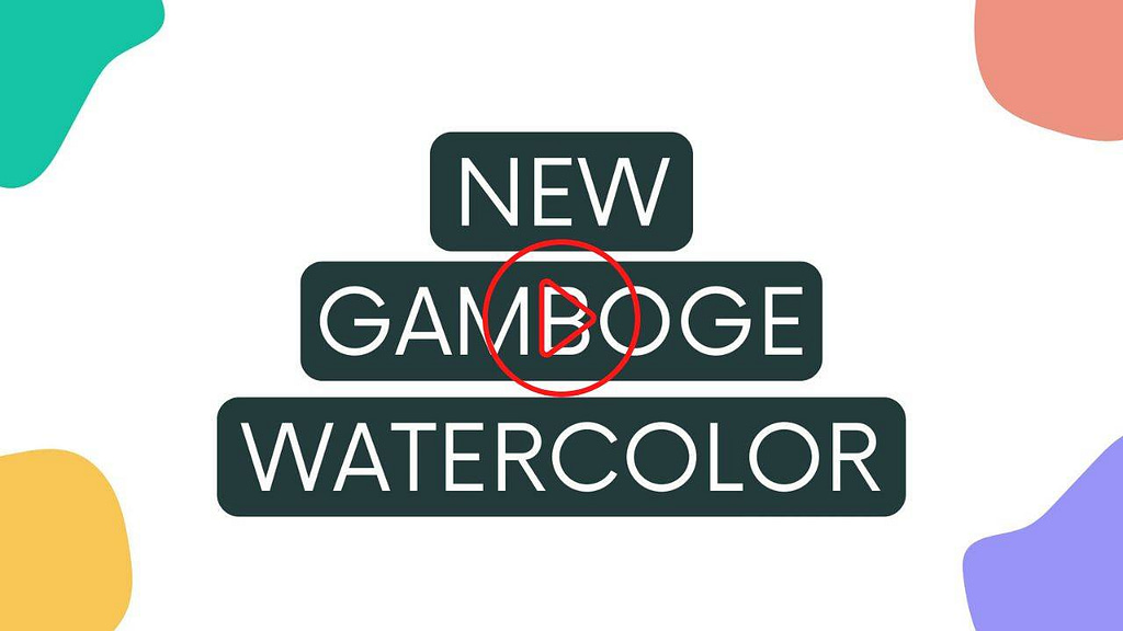 new gamboge watercolor video thumbnail